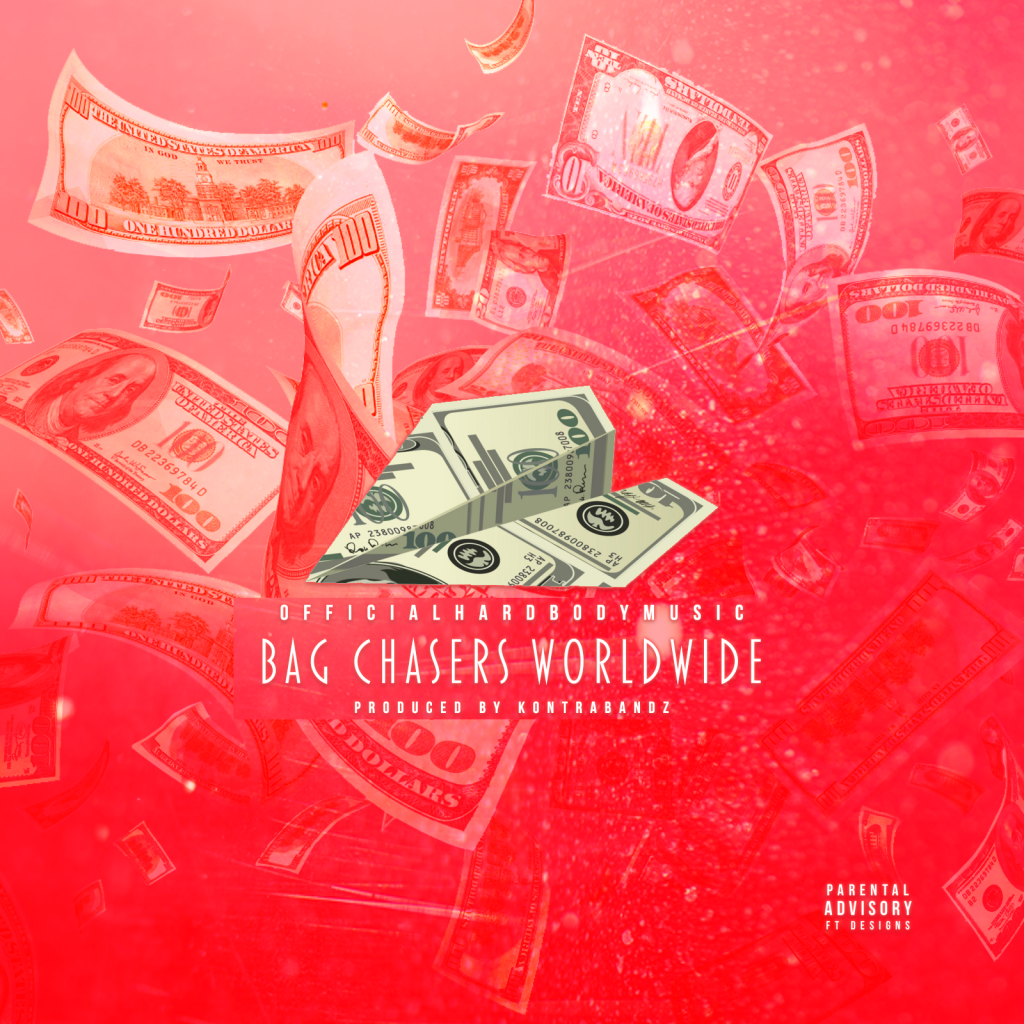 🚨New Music Alert! 🚨 OfficialHardBodyMusic “Bag Chasers Worldwide